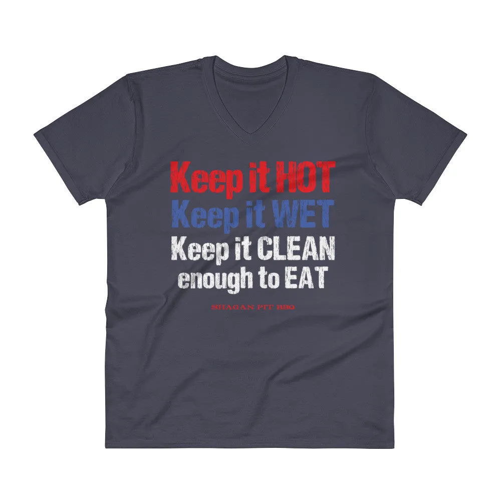 Keep it HOT Keep it WET Keep it CLEAN V-Neck T-Shirt