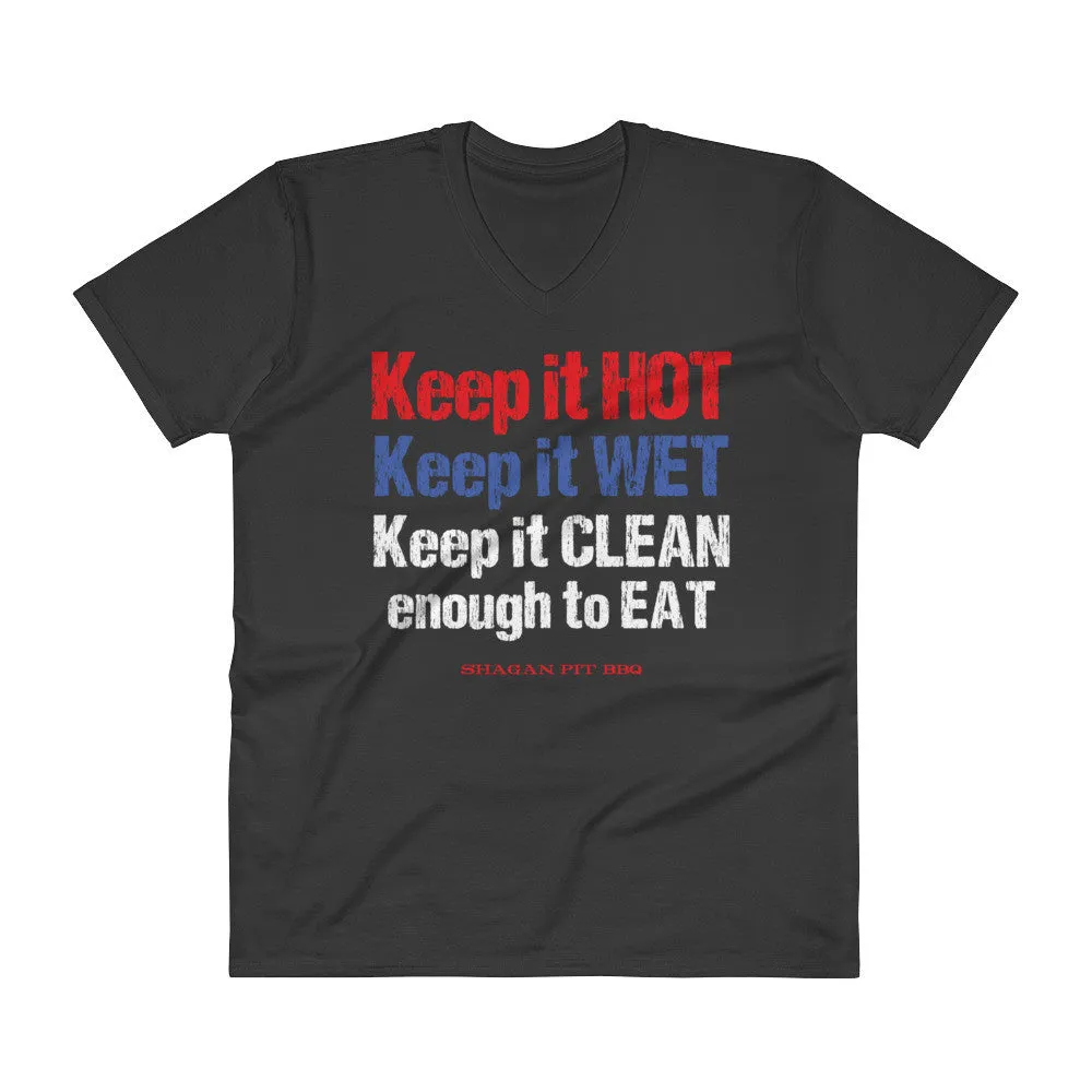 Keep it HOT Keep it WET Keep it CLEAN V-Neck T-Shirt