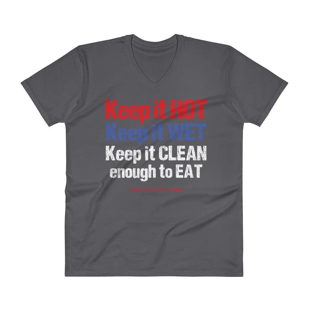 Keep it HOT Keep it WET Keep it CLEAN V-Neck T-Shirt