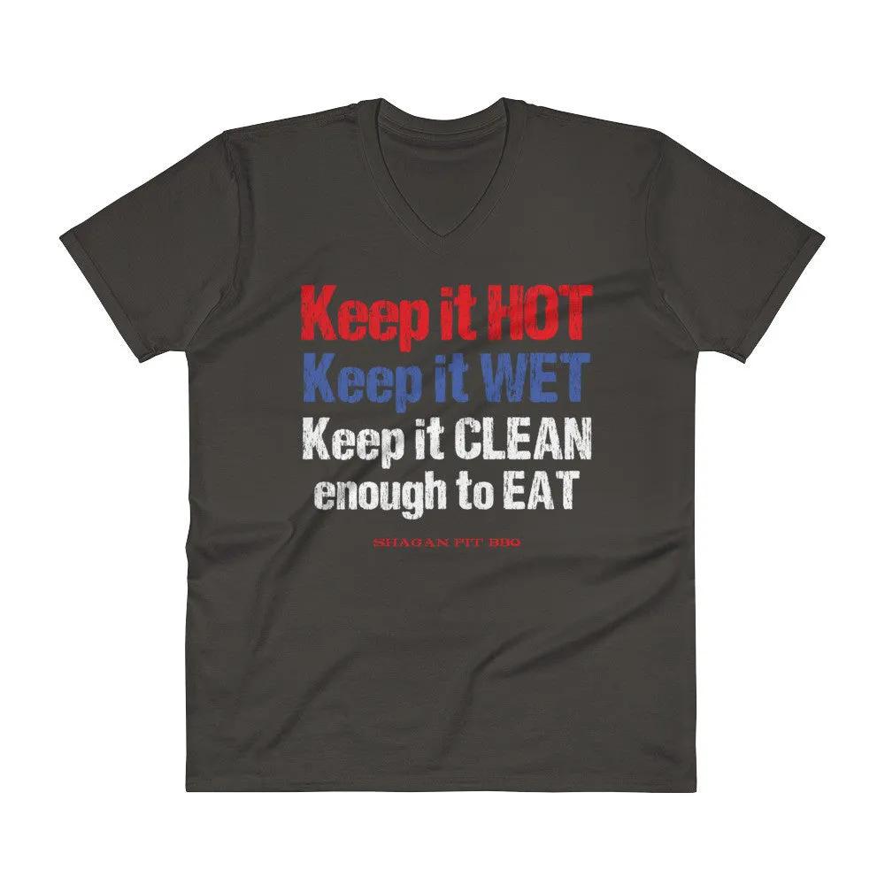 Keep it HOT Keep it WET Keep it CLEAN V-Neck T-Shirt
